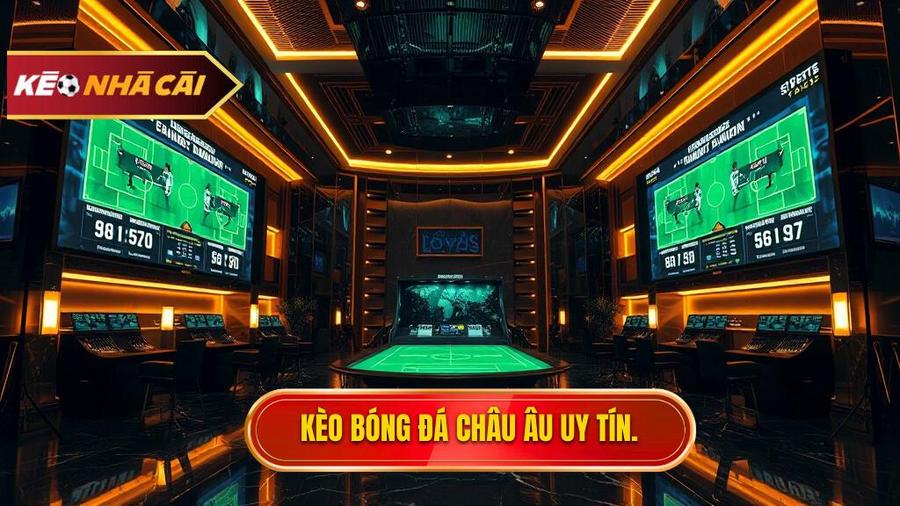 Kèo bóng đá Châu Âu