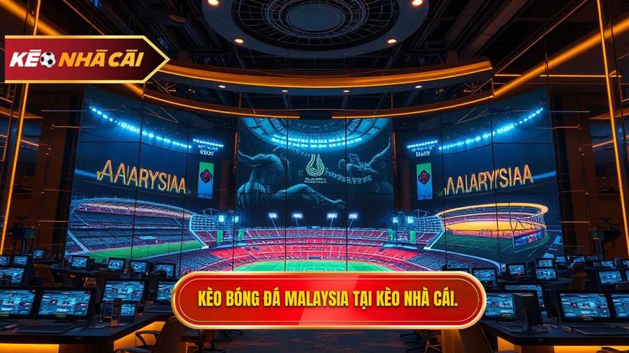 Kèo bóng đá Malaysia